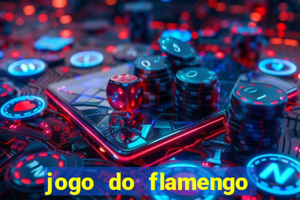 jogo do flamengo multi canais